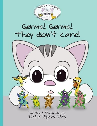 Cover image for Germs! Germs! They don't care!