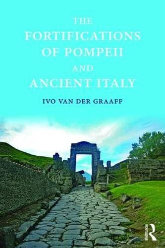 Cover image for The Fortifications of Pompeii and Ancient Italy