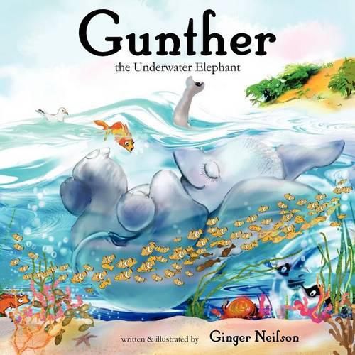 Cover image for Gunter the Underwater Elephant