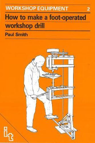 Cover image for How to Make a Foot-Operated Workshop Drill