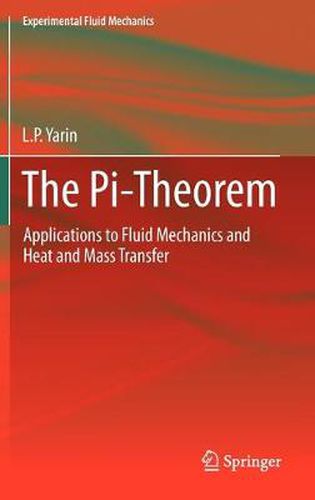 Cover image for The Pi-Theorem: Applications to Fluid Mechanics and Heat and Mass Transfer