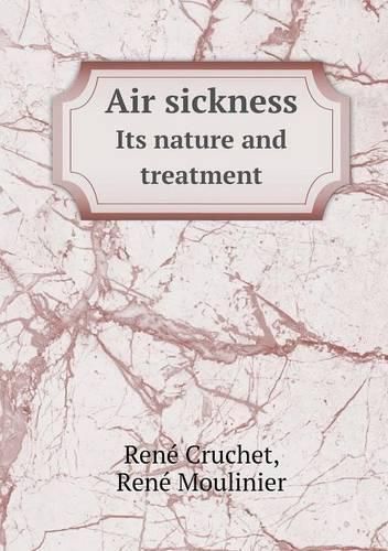 Cover image for Air sickness Its nature and treatment