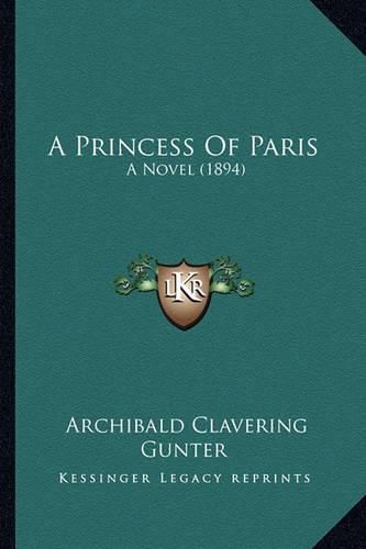 A Princess of Paris: A Novel (1894)