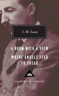 Cover image for A Room with a View, Where Angels Fear to Tread: Introduction by Ann Pasternak Slater