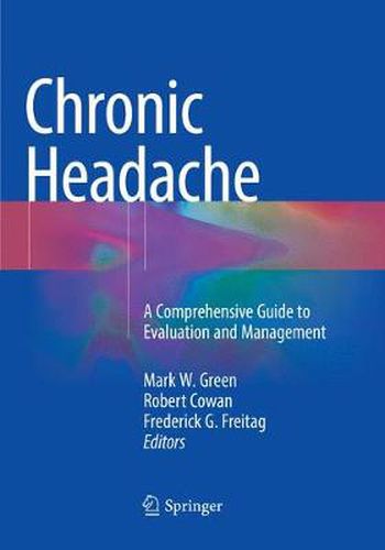 Chronic Headache: A Comprehensive Guide to Evaluation and Management