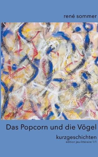 Cover image for Das Popcorn und die Voegel: Kurzgeschichten