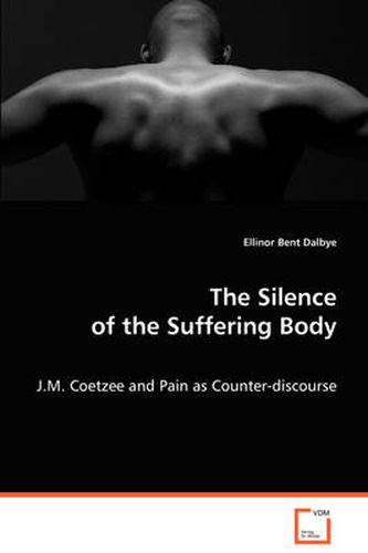 Cover image for The Silence of the Suffering Body