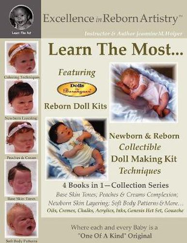 Cover image for Excellence in Reborn Artistry : Learn the Most Reborn Coloring Techniques for Doll Kits + Soft Body Patterns