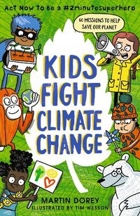 Cover image for Kids Fight Climate Change: Act now to be a #2minutesuperhero