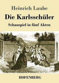 Cover image for Die Karlsschuler: Schauspiel in funf Akten