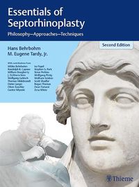 Cover image for Essentials of Septorhinoplasty: Philosophy, Approaches, Techniques