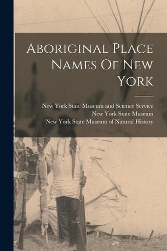 Cover image for Aboriginal Place Names Of New York