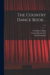 Cover image for The Country Dance Book ..; v.1-2