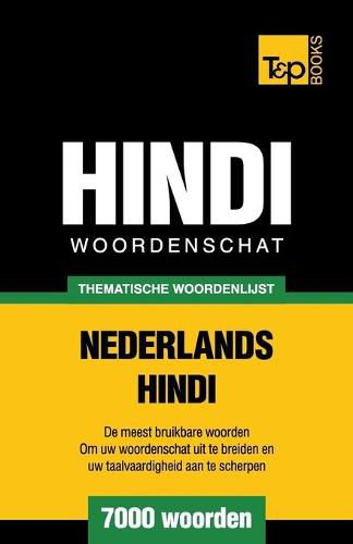 Thematische woordenschat Nederlands-Hindi - 7000 woorden