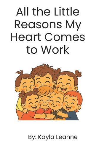 Cover image for All the Little Reasons My Heart Comes to Work