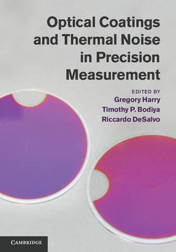 Cover image for Optical Coatings and Thermal Noise in Precision Measurement