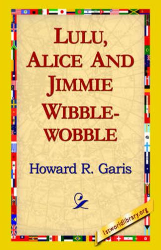 Cover image for Lulu, Alice and Jimmie Wibblewobble