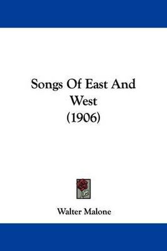 Cover image for Songs of East and West (1906)