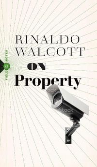 Cover image for On Property: Policing, Prisons, and the Call for Abolition