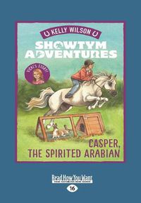 Cover image for Showtym Adventures 3: Casper, the Spirited Arabian
