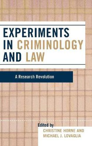 Cover image for Experiments in Criminology and Law: A Research Revolution