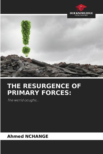 Cover image for The Resurgence of Primary Forces