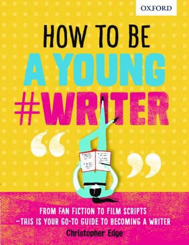 Cover image for How To Be A Young #Writer