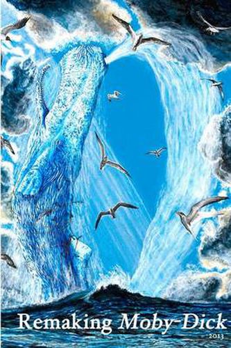 Cover image for Remaking Moby-Dick 1.0