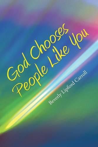 Cover image for God Chooses People Like You