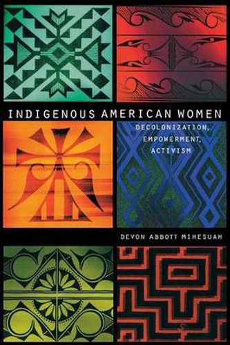 Cover image for Indigenous American Women: Decolonization, Empowerment, Activism