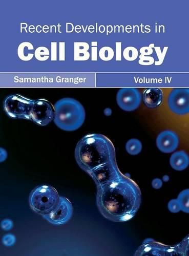 Cover image for Recent Developments in Cell Biology: Volume IV