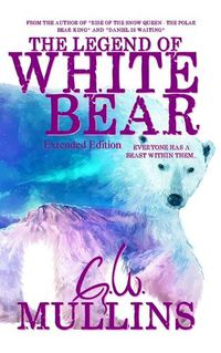 Cover image for The Legend Of White Bear (Extended Edition)