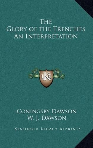 Cover image for The Glory of the Trenches an Interpretation