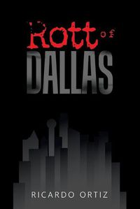 Cover image for Rott of Dallas