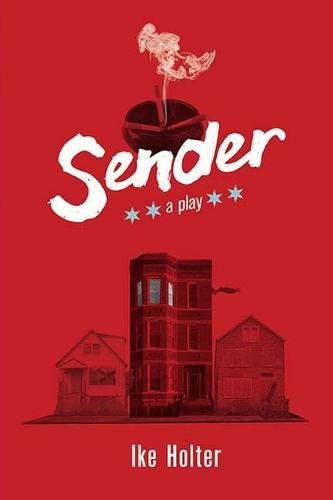 Cover image for Sender: A Play