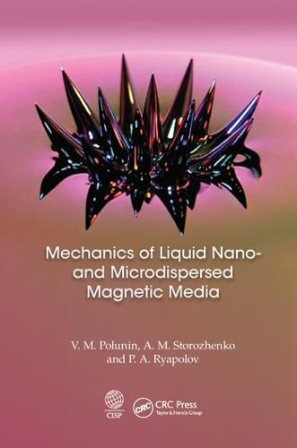 Cover image for Mechanics of Liquid Nano- and Microdispersed Magnetic Media