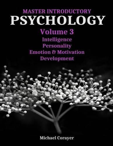 Cover image for Master Introductory Psychology Volume 3: Intelligence, Personality, Emotion & Motivation, Development