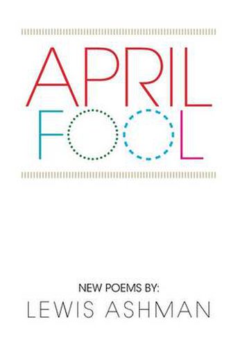 Cover image for April Fool: New Poems