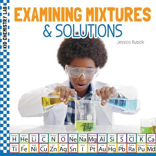 Examining Mixtures & Solutions