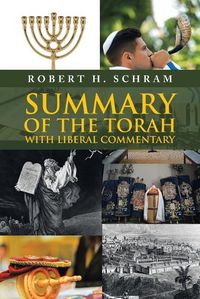 Cover image for Summary of the Torah with Liberal Commentary