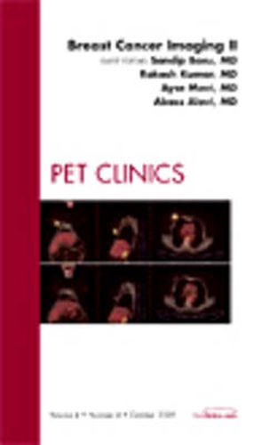 Cover image for Breast Cancer Imaging II, An Issue of PET Clinics