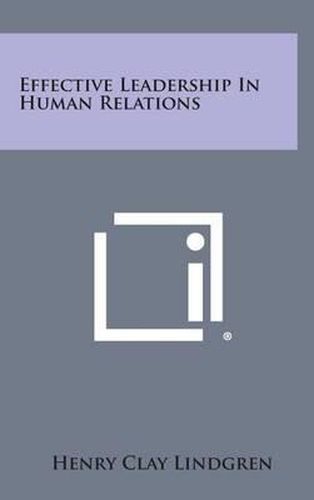 Cover image for Effective Leadership in Human Relations