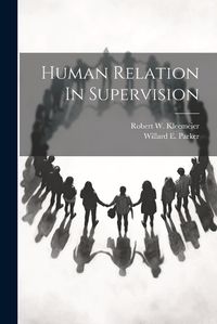 Cover image for Human Relation In Supervision