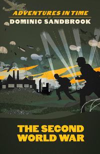 Cover image for Adventures in Time: The Second World War