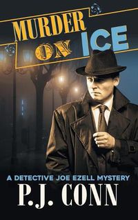 Cover image for Murder On Ice (A Detective Joe Ezell Mystery, Book 3)