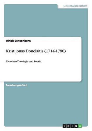 Cover image for Kristijonas Donelaitis (1714-1780). Zwischen Theologie und Poesie