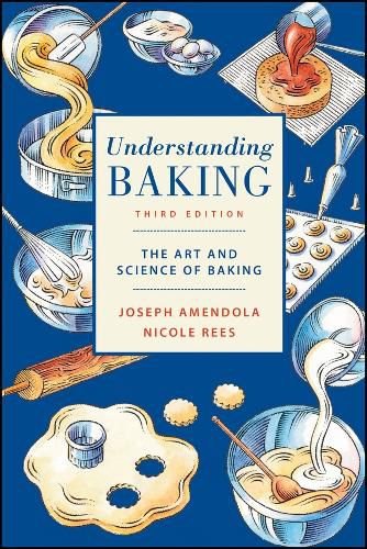 Cover image for Understanding Baking: The Art and Science of Baking