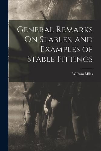 Cover image for General Remarks On Stables, and Examples of Stable Fittings