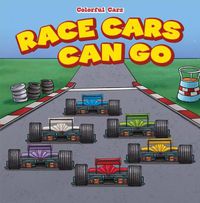 Cover image for Race Cars Can Go Fast