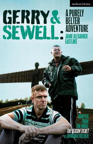 Cover image for Gerry & Sewell: A Purely Belter Adventure: Adapted from the novel The Season Ticket by Jonathan Tulloch